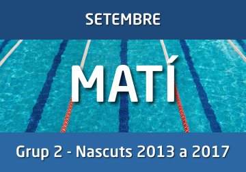 CAMPUS ESTIU - Setembre - Grup 2 - Nascuts 2013 a 2017